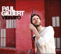 Paul Gilbert : Vibrato